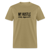 My Hustle Looks Different Unisex Classic T-Shirt - khaki