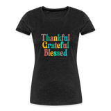 Thankful Women’s Premium Organic T-Shirt - charcoal grey